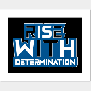 Rise With Determination Posters and Art